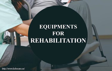 Effective equipment for Rehabilitation
