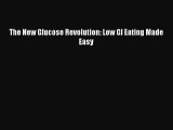 READ book The New Glucose Revolution: Low GI Eating Made Easy Online Free