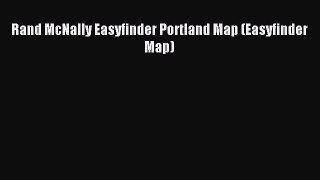 Read Rand McNally Easyfinder Portland Map (Easyfinder Map) Ebook Free