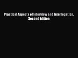 Read Practical Aspects of Interview and Interrogation Second Edition Ebook Free