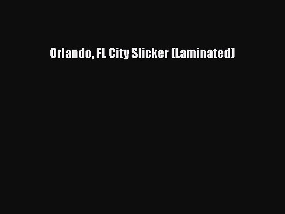 Read Orlando FL City Slicker (Laminated) Ebook Free