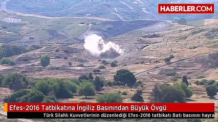 Efes-2016 Tatbikatına İngiliz Basınından Büyük Övgü