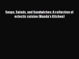 Read Books Soups Salads and Sandwiches: A collection of eclectic cuisine (Nanda's Kitchen)