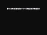 Read Non-covalent Interactions in Proteins Ebook Free