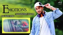 Emotions (Full Audio Song) - Maninder Kailey Ft Desi Routz - Punjabi Song 2016 - Songs HD