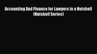 Popular book Accounting And Finance for Lawyers in a Nutshell (Nutshell Series)