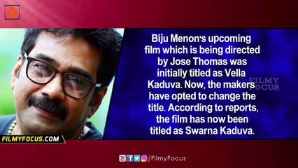 Biju Menon Starrer Vella Kaduva Gets A New Title! - Filmyfocus.com