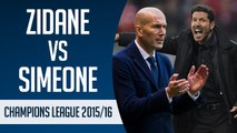 Zinedine Zidane vs Diego Simeone | Champions League 2015/16