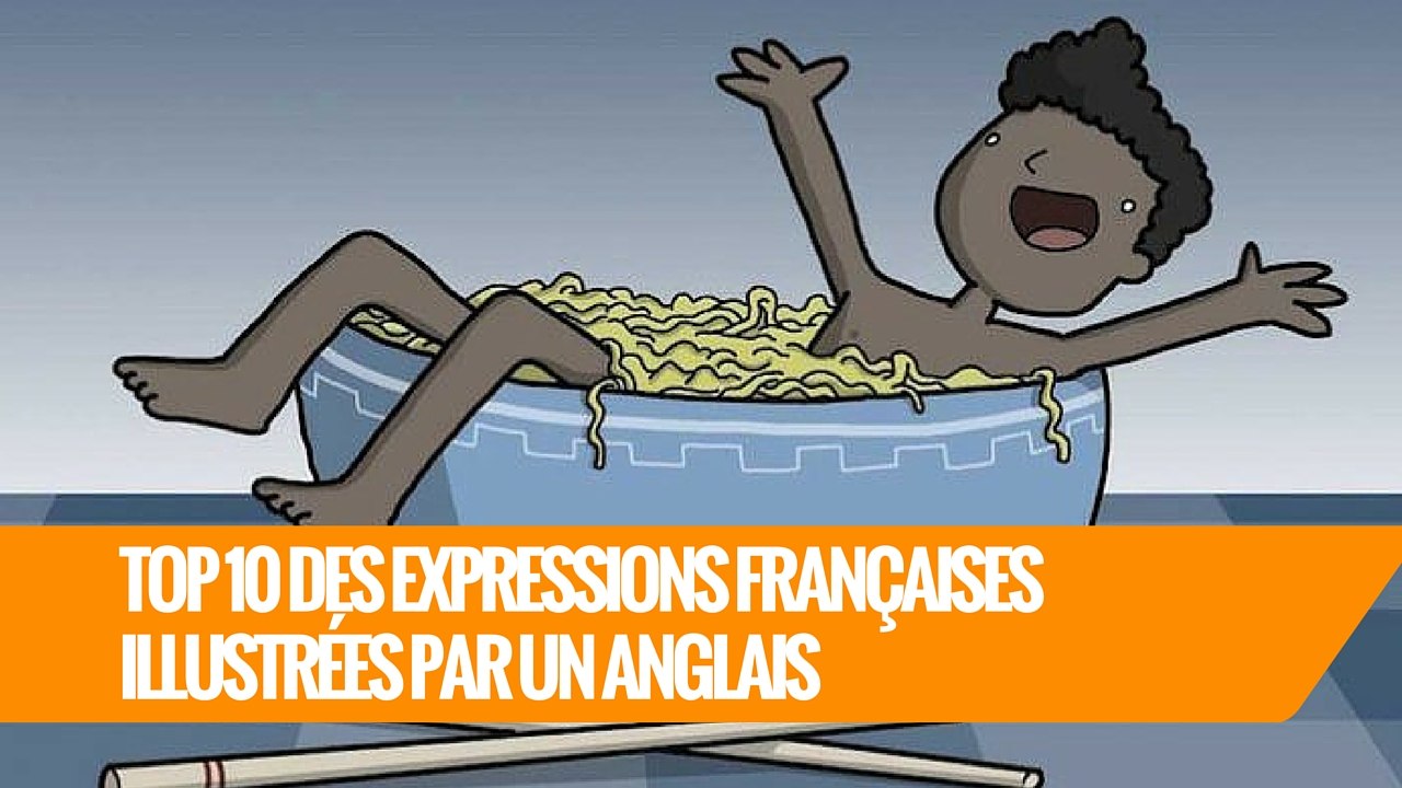 TOP 12 des expressions françaises illustrées par un Anglais