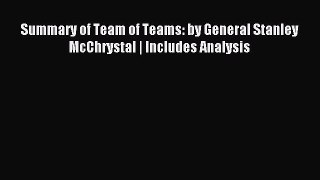 Read Summary of Team of Teams: by General Stanley McChrystal | Includes Analysis ebook textbooks