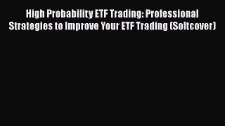 EBOOKONLINEHigh Probability ETF Trading: Professional Strategies to Improve Your ETF Trading