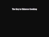 Download The Key to Chinese Cooking  EBook