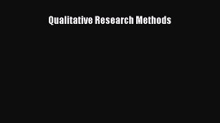 Read Qualitative Research Methods Ebook Free