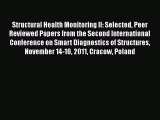 Read Structural Health Monitoring II: Selected Peer Reviewed Papers from the Second International