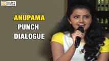 Anupama Parameshwaran said Pawan Kalyan Dialogue from A Aa Movie - Filmyfocus.com