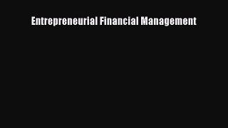 Enjoyed read Entrepreneurial Financial Management