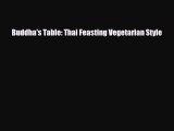 Download Buddha's Table: Thai Feasting Vegetarian Style Free Books