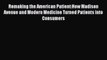 Download Remaking the American Patient:How Madison Avenue and Modern Medicine Turned Patients