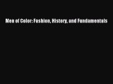Download Men of Color: Fashion History and Fundamentals  EBook