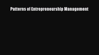Read Patterns of Entrepreneurship Management Ebook Free