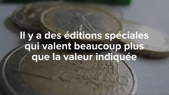 Une pièce de deux euros ne vaut pas forcément que deux euros
