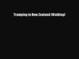 READ book Tramping in New Zealand (Walking)# Full Free