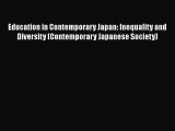[PDF] Education in Contemporary Japan: Inequality and Diversity (Contemporary Japanese Society)