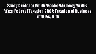 Read Study Guide for Smith/Raabe/Maloney/Willis' West Federal Taxation 2007: Taxation of Business