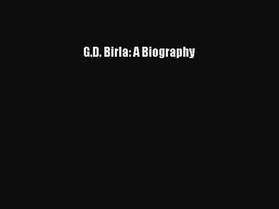 Download G.D. Birla: A Biography PDF Online