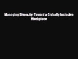 Download Managing Diversity: Toward a Globally Inclusive Workplace Ebook Online