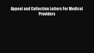 Read Appeal and Collection Letters For Medical Providers Ebook Free