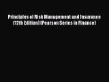 Read Principles of Risk Management and Insurance (12th Edition) (Pearson Series in Finance)