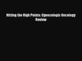 [PDF] Hitting the High Points: Gynecologic Oncology Review [Read] Online