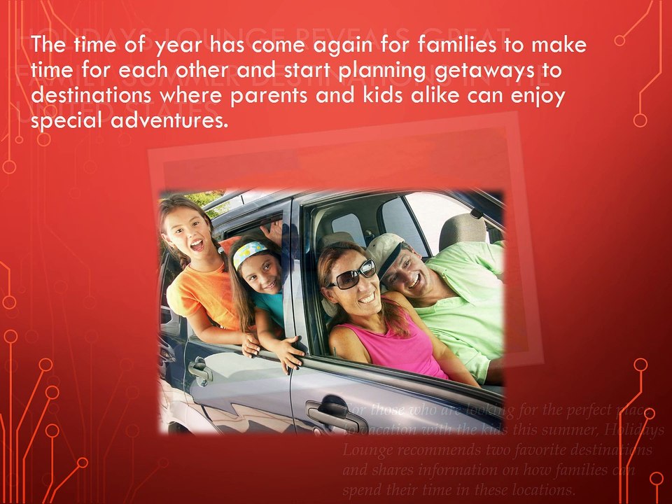 Holidays Lounge Reveals Great Family Summer Destinations in the United States