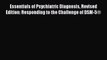 Read Books Essentials of Psychiatric Diagnosis Revised Edition: Responding to the Challenge