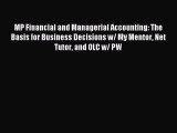 Read hereMP Financial and Managerial Accounting: The Basis for Business Decisions w/ My Mentor