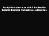 Read Reengineering the Corporation: A Manifesto for Business Revolution (Collins Business Essentials)
