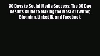 READbook30 Days to Social Media Success: The 30 Day Results Guide to Making the Most of Twitter