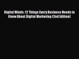 READbookDigital Minds: 12 Things Every Business Needs to Know About Digital Marketing (2nd
