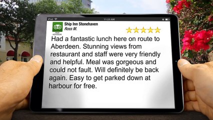 Ship Inn Stonehaven Stonehaven         Exceptional         Five Star Review by Ross M.