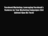 FREEDOWNLOADFacebook Marketing: Leveraging Facebook's Features for Your Marketing Campaigns
