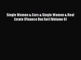 Read Single Women & Cars & Single Women & Real Estate (Finance Box Set) (Volume 6) E-Book Free
