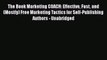 EBOOKONLINEThe Book Marketing COACH: Effective Fast and (Mostly) Free Marketing Tactics for