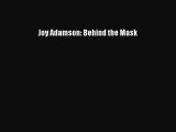 Download Joy Adamson: Behind the Mask PDF Free