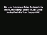 EBOOKONLINEThe Legal Environment Today: Business In Its Ethical Regulatory E-Commerce and Global