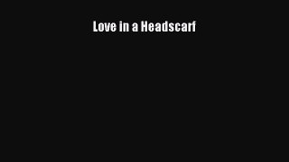 [PDF] Love in a Headscarf ebook textbooks
