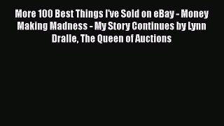 FREEDOWNLOADMore 100 Best Things I've Sold on eBay - Money Making Madness - My Story Continues