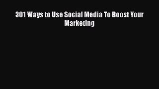 READbook301 Ways to Use Social Media To Boost Your MarketingFREEBOOOKONLINE