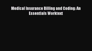 Read Medical Insurance Billing and Coding: An Essentials Worktext Ebook Free