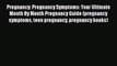 [Read PDF] Pregnancy: Pregnancy Symptoms: Your Ultimate Month By Month Pregnancy Guide (pregnancy